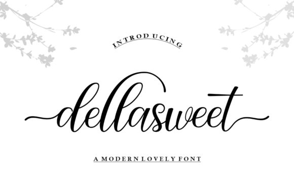 Discovering Dellasweet: A Charming Script Font for Elegant Branding
