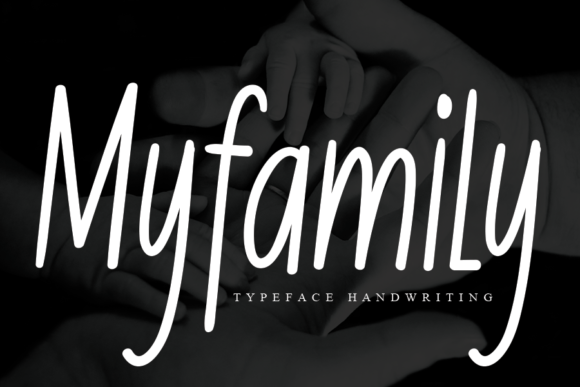 Myfamily: A Charming Handwritten Font for Engaging Campaigns